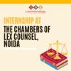 Internship Opportunity at The Chambers of Lex Counsel, Noida