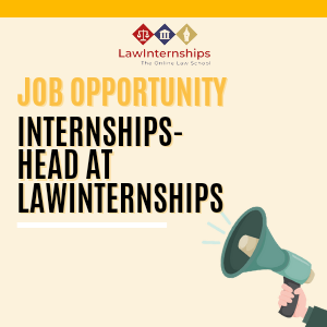 Read more about the article JOB OPPORTUNITY INTERNSHIPS – HEAD AT LAWINTERNSHIPS