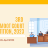 3rd National Moot Court Competition, 2023 [April 14-16, 2023]