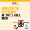 Internship and Job Opportunities at Lawyer Villa, Delhi