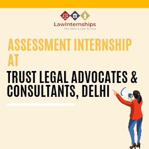Internship Opportunity at Trust Legal Advocates & Consultants