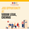 Job Opportunity at VaRam Legal, Chennai