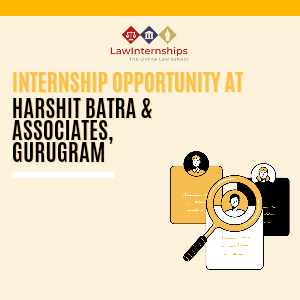 Internship Opportunity at Harshit Batra & Associates, Gurugram [Hybrid; 3 Positions]: Apply Now!