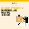 Internship Opportunity at Chambers of Anuj Aggarwal, New Delhi [July-August; 2 Positions; Stipend Rs. 5k]: Apply by June 25