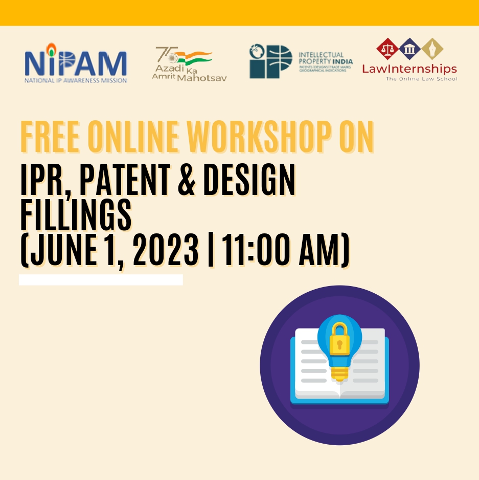 Read more about the article FREE ONLINE WORKSHOP ON “INTELLECTUAL PROPERTY RIGHTS (IPR) & PATENT, DESIGNS FILING”| June 1, 2023